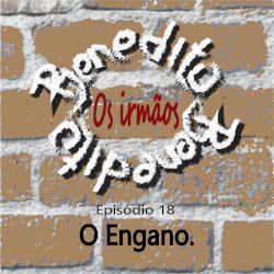 Read more about the article Ep18- O Engano