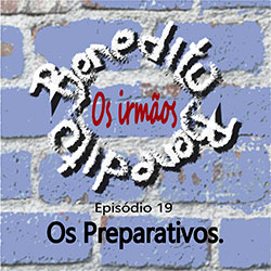 Read more about the article Ep19- Os Preparativos