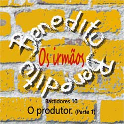Read more about the article Bep10- Bastidores: O produtor – Parte 1