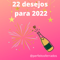 Read more about the article Ep62- 22 desejos para 2022