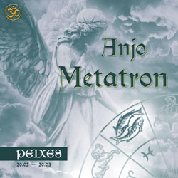 Read more about the article Peixes – Anjo Metatron