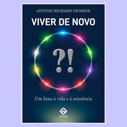 Leia mais sobre o artigo Ep27- Viver de novo – Entrevista com o autor, Antonio Benjamim Diomede