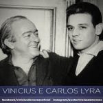 Carlos Lyra e Vinicius de Moraes